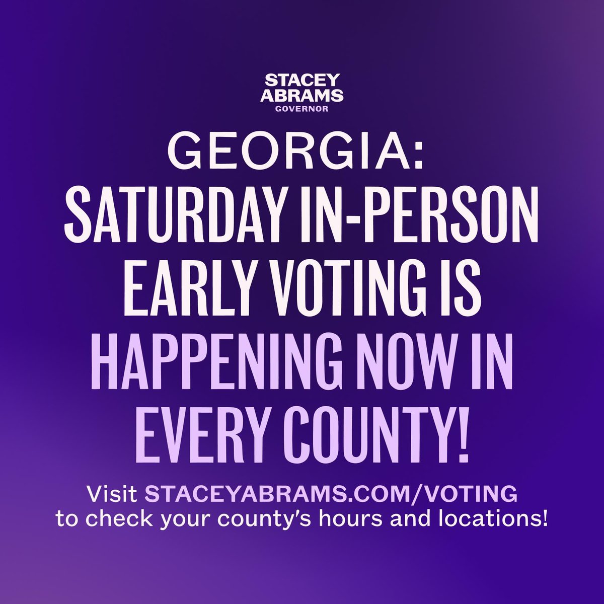 Georgia, you can vote early today! Saturday in-person Early Voting is happening now in every county, go to StaceyAbrams.com/voting to find a convenient location in your county, and then go make your voice heard!