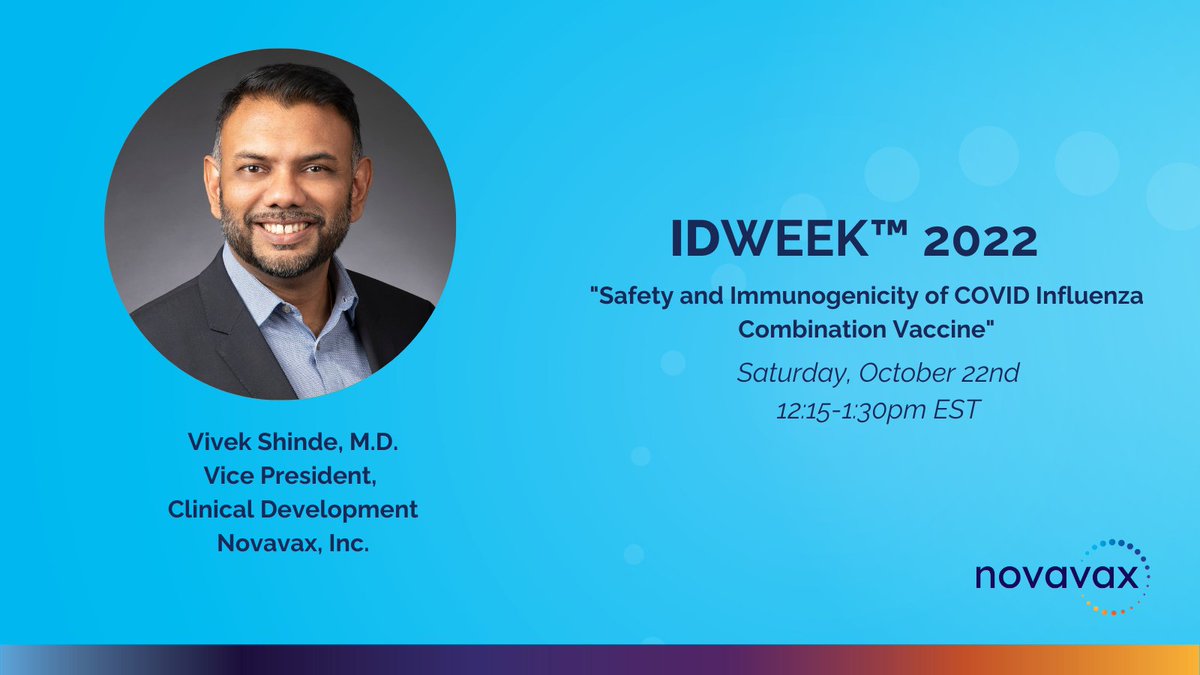 TODAY: Don't miss our Vice President, Vaccine Clinical Development, Dr. Vivek Shinde's presentation, 'Safety and Immunogenicity of COVID Influenza Combination Vaccine,' from 12:15-1:30pm EST at @IDWeek2022. Will you be there? #IDWeek2022