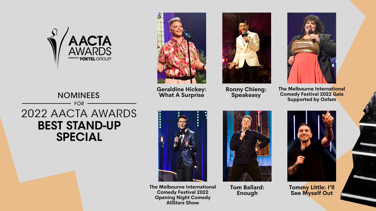 AACTA's tweet photo. The nominees for the 2022 AACTA Award for Best Stand-Up Special are #GeraldineHickey: What A Surprise, #RonnyChieng: Speakeasy, The #MICF 2022 Gala Supported By Oxfam, The MICF 2022 Opening Night Comedy AllStars Show, #TomBallard: Enough, and #TommyLittle: I’ll See Myself Out https://t.co/hxhe2P99P2
