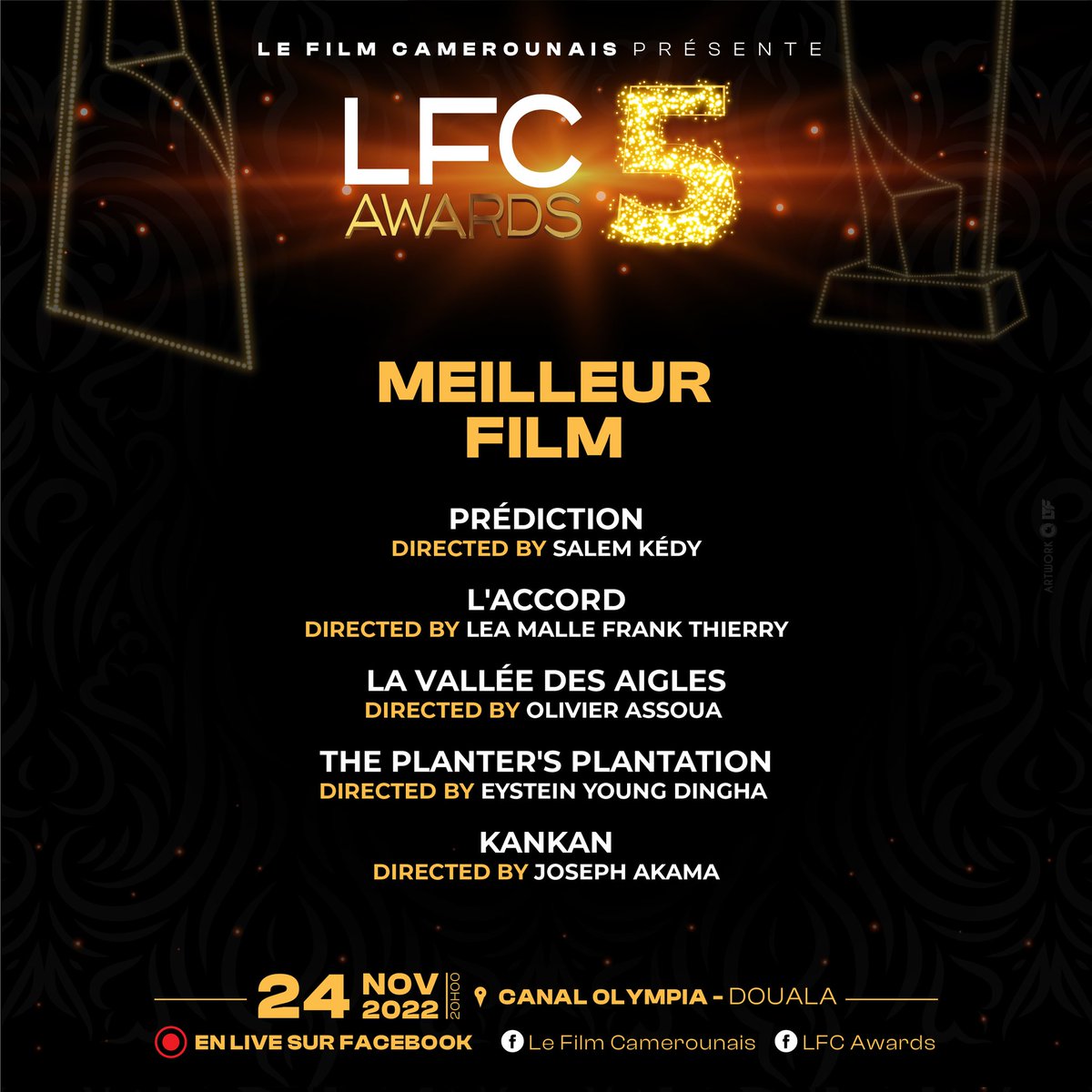 Liste des Nommés dans la catégorie "MEILLEUR FILM".

Visuel by <a href="/landrytoukam92/">Landry Toukam Films</a> 
#LFCAwards5