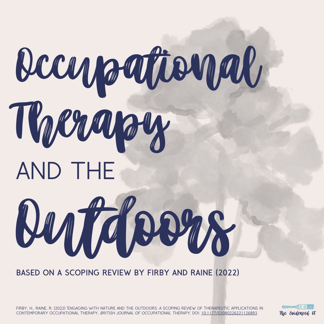 evidenced_ot's tweet photo. Earlier this month, Firby and Raine published a scoping review on the role of #naturebased and #outdoor #occupationaltherapy interventions in the British  Journal of Occupational Therapy

Read this informative article here: https://t.co/XZtg7ysz45

#OT #evidencedOT #outdoorOT https://t.co/ejuHlrL950