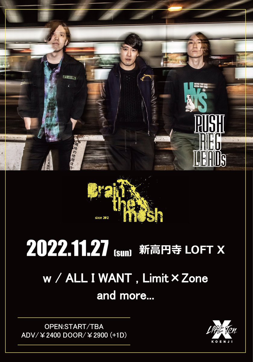 brain_the_mosh's tweet photo. 【✅告知解禁✅】

11/27(日)新高円寺LOFT X
DAI pre. "Brain the mosh"

PUSH REG LEADs
ALL I WANT
Limit×Zone

and more...

OPEN:START/TBA
ADV/¥2400 DOOR/¥2900 (+1D) https://t.co/YmB0AIrDsM