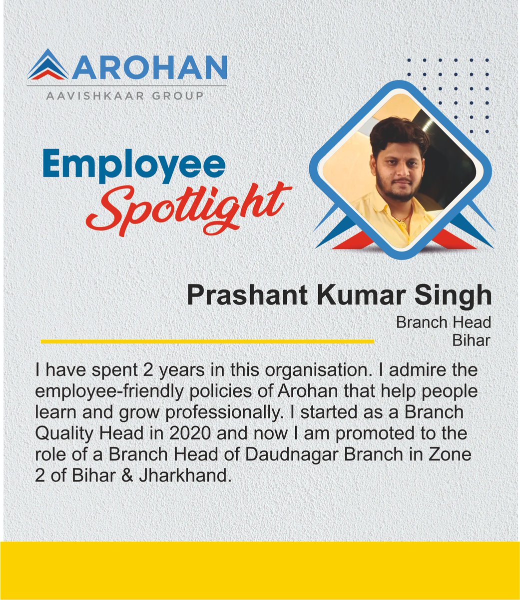 Read what Prashant, an #Arohanite from Bihar, Business team, has to say about his experience with the organisation.
Watch this space to know more about 
#LifeatArohan #ArohanEmployeeSpotlight #GenderDiversity