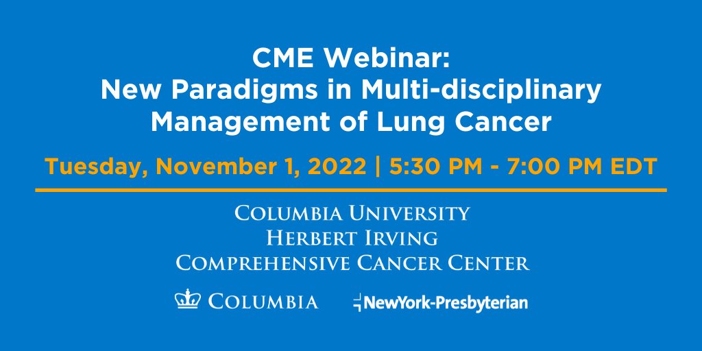 On November 1, join Columbia Cancer experts for a special CME event, highlighting updates in standard-of-care therapies for early-stage lung cancer and newly emerging therapies being studied in clinical trials. Register here: columbiacuimc.zoom.us/webinar/regist…