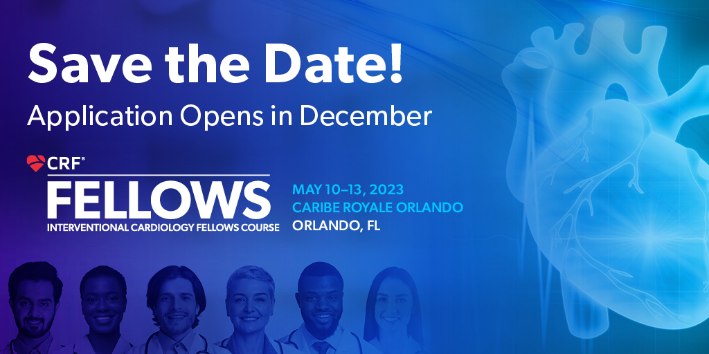 Save the Date for #Fellows2023! The CRF Annual Interventional Cardiology Fellows Course is May 10–13, 2023 in Orlando, Florida. Application opens in December. ow.ly/8w0I50LgRmw @ajaykirtane @sahilparikhmd @mbmcentegart @jgranadacrf @triciarawh