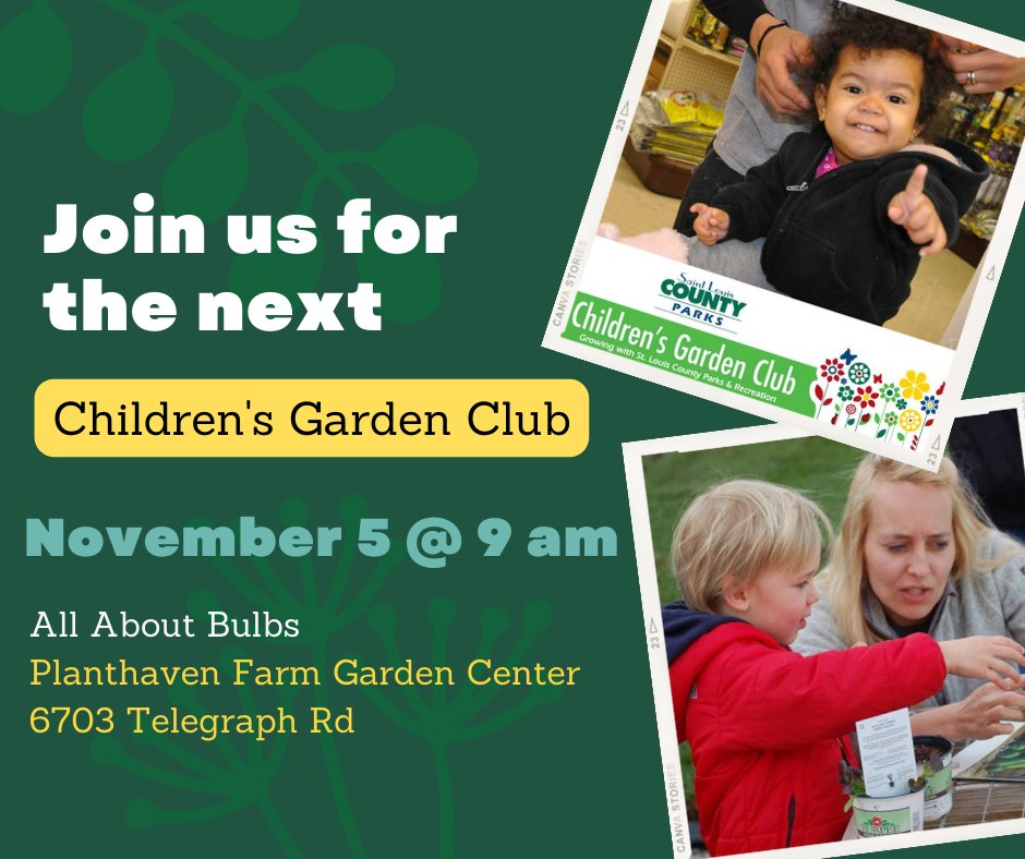 Mark your calendars for Saturday, November 5, as the Children's Garden Club will meet at Planthaven Farms Garden Center to learn about planting bulbs.