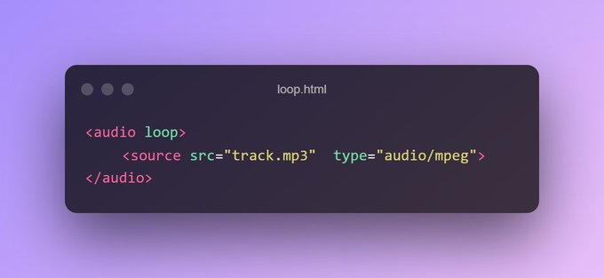 madzadev's tweet image. HTML tip 💡

The loop attribute specifies that the audio/video will start over again, every time it is finished. ✨