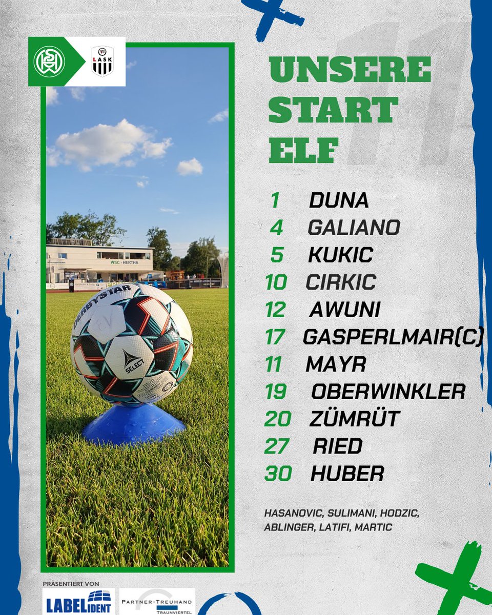 +++COUNTDOWN+++

In Kürze erfolgt der Kick-Off zum heutigen Heim-OÖ-Derby in der RLM gegen SPG Lask Amateure OÖ Amateure.

Wir beginnen mit folgender Startelf 

#fußballmitherzundfairstand 
#wschogohertha
