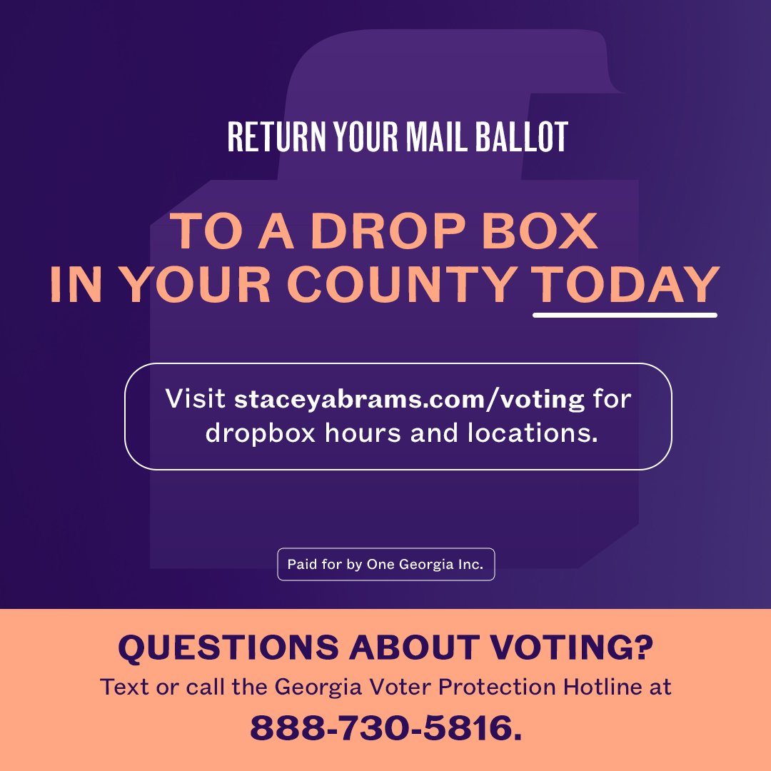 If you've completed your mail ballot, bring it to a drop box today! You can find your closest drop box location here: staceyabrams.com/voting If you already returned your ballot, verify it was received by checking online here: staceyabrams.com/voterinfo