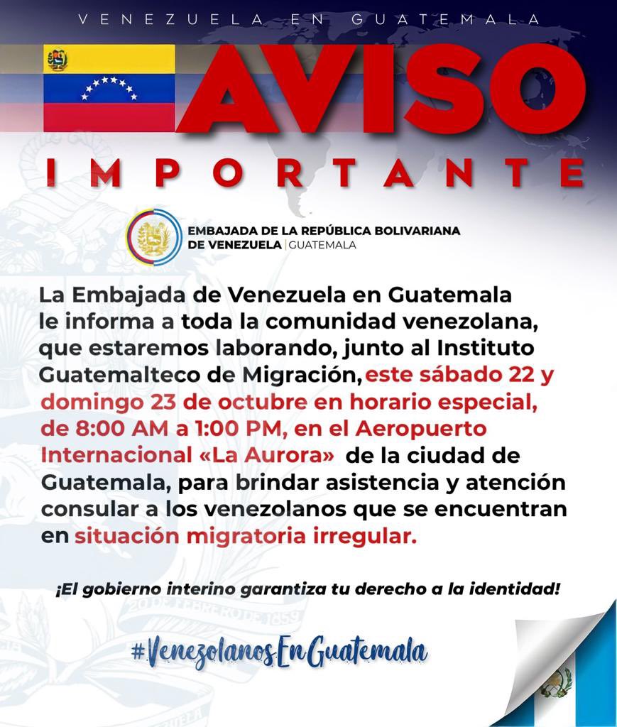 EmbajadaVE_GTM's tweet photo. ***ATENCIÓN***

Nuestra oficina consular en conjunto con Instituto Guatemalteco de Migración, realizaremos jornada de atención especial a migrantes en situación irregular.

▫️sábado 22 y domingo 23 de octubre
▫️8:00 a.m a 1:00 p.m
▫️Aeropuerto internacional La Aurora https://t.co/S70pE6fqf8