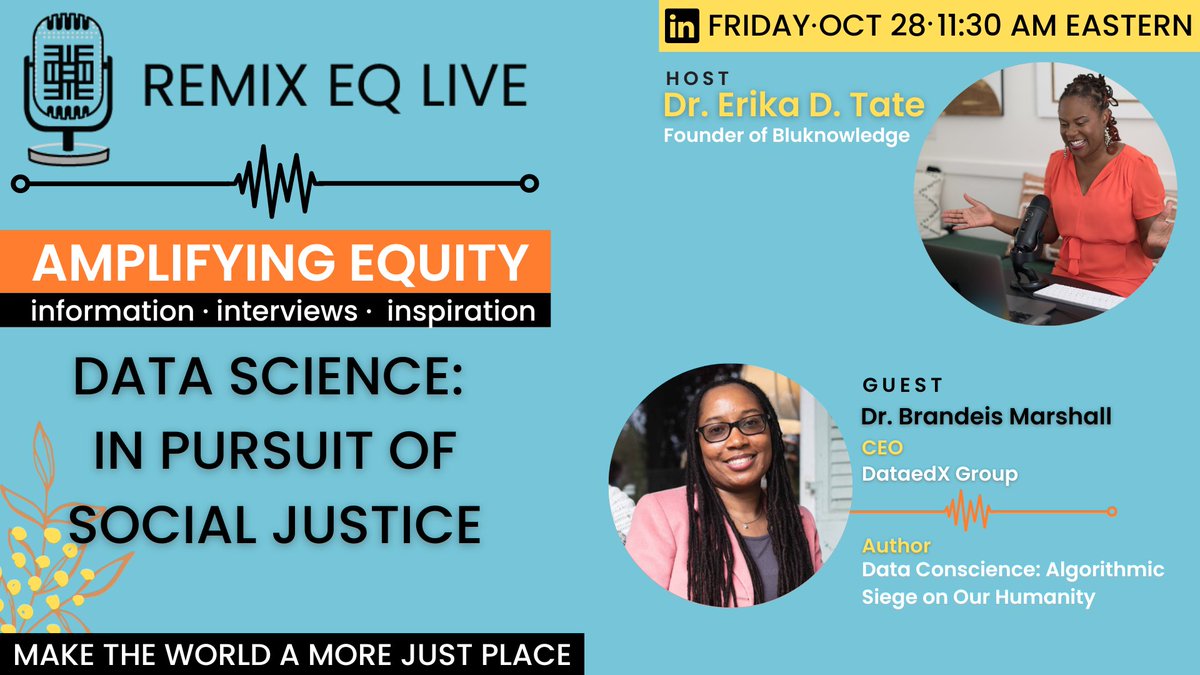 happyinmysoul's tweet photo. Attend #RemixEQLive FRI OCT 28th at 11:30 EASTERN! @csdoctorsister  Author of Data Conscience &amp; CEO @DataedX_ will join us as we explore data science in pursuit of social justice 

Join Here:
https://t.co/iQApa30HCt

#SocialJustice #equity #DataConscience https://t.co/SDMg37wdLn