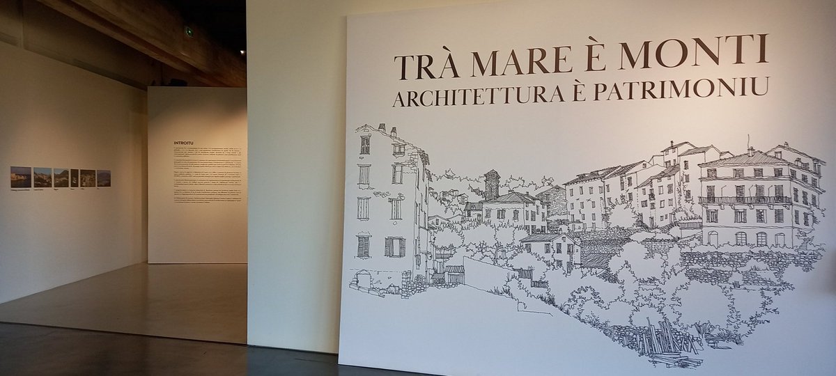 Coup de 💙 💛 💚 exposition " Trà mare è monti - Architettura è patrimoniu ", au musée de la Corse de Corte. De l'architecture corse antique à la plus contemporaine, une richesse culturelle qui raconte à ciel ouvert l'histoire &amp; l'organisation sociale corse entre mer &amp; montagne.