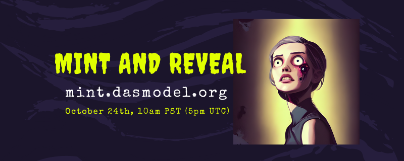 🧟‍♀️NFTs Of The Living Dead - Mint and Reveal

🆓FREE Mint
✅MINT ONLY AT: mint.dasmodel.org

⏰PRIORITY LIST MINT 10am PST (5pm UTC)
⏰ALLOW LIST MINT 11am PST (6pm UTC)
⏰PUBLIC MINT 12pm PST (if necessary)

1,024 NFTs

⛵️OpenSea: opensea.io/collection/dmc…

🎃#NFT #FreeMint