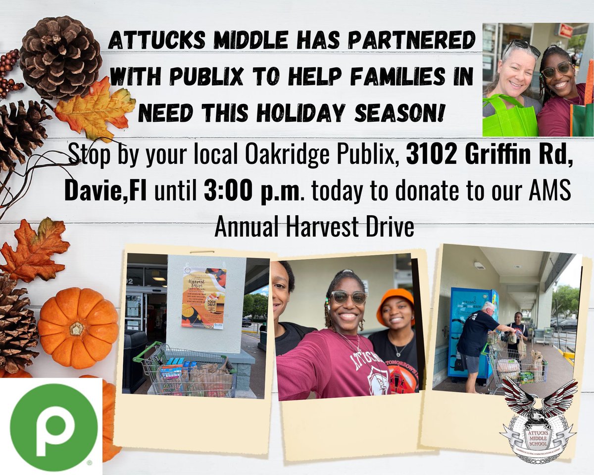AttucksMS's tweet image. Sharing the excitement &amp;amp; an invitation to come and support our Annual Harvest drive.  We are located at Publix Oakridge 3102 Griffin Rd, Davie, until 3:00 p.m. today. Thank you to all of those who have donated. @CassandraAdder2 @PublixHelps @AlanStraussbcps @suptvcartwright