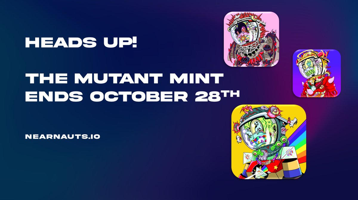 NautsNfts's tweet photo. 👋Hey guys, as per DAO majority vote, we will be closing our Mutant mint on October 28th

👉If you'd like to mint a Mutant, you have until then

🔥All leftover Mutants will be burned

🧪Mint price is 1 Serum NFT &amp; 10 $NEAR

🌎https://t.co/B2hpATnaEg https://t.co/Cbir6JRaVb