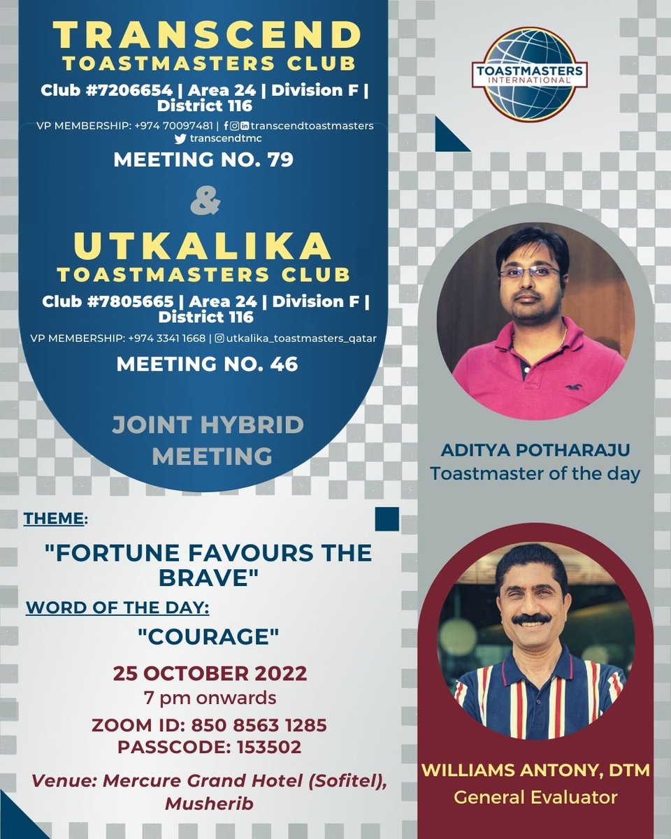 transcendtmc's tweet photo. TranscendTMC and UtkalikaTMC welcome you all to a Hybrid meeting. Theme: Fortune favors the brave.
Date: 25 October 2022
Time: 7pm onwards
Venue: Mercure Grand Hotel, Musherib
Zoom ID: 850 8563 1285
Passcode: 153502
#divisionf #transcendtoastmasters #utkalikatoastmasters #d116 https://t.co/0m3zdk4LSe