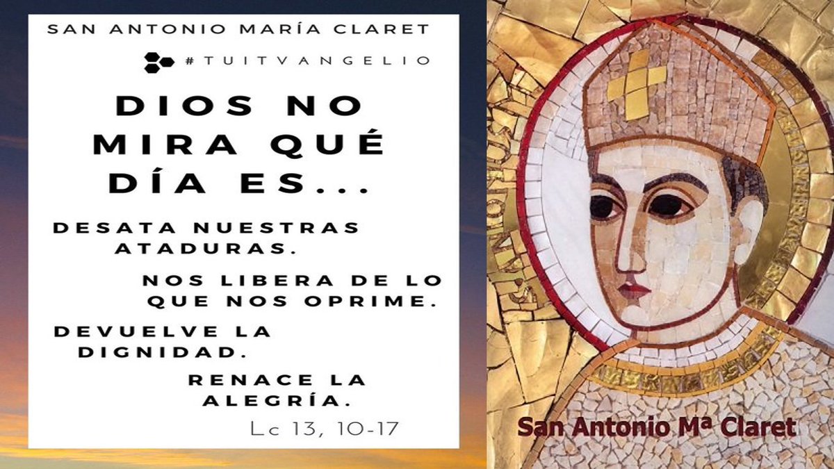 scarRomano's tweet photo. #24DeOctubre   
#Claret 

#Lc13,10-17                 
#Tuitvangelio  
#EvangelioDelDia 

@cmfsantiago @fatimacmf 
@epapcmf @ApostoladoCmfSt 
@cmfluisangel @VidaReligiosa1 
@editorialPCL @Revista_VN 
@ReligionDigit @ecclesiacope 
@MediosConfer @alfayomegasem https://t.co/5vsrMfB2aN