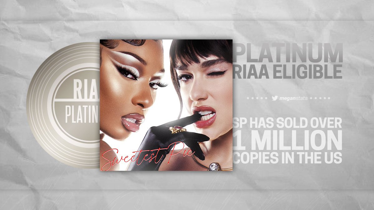 MeganStats's tweet photo. .@theestallion &amp; @dualipa’s “Sweetest Pie” is now eligible for  Platinum in the US for selling over 1,000,000 units in the country. https://t.co/gYlpLG6F0O