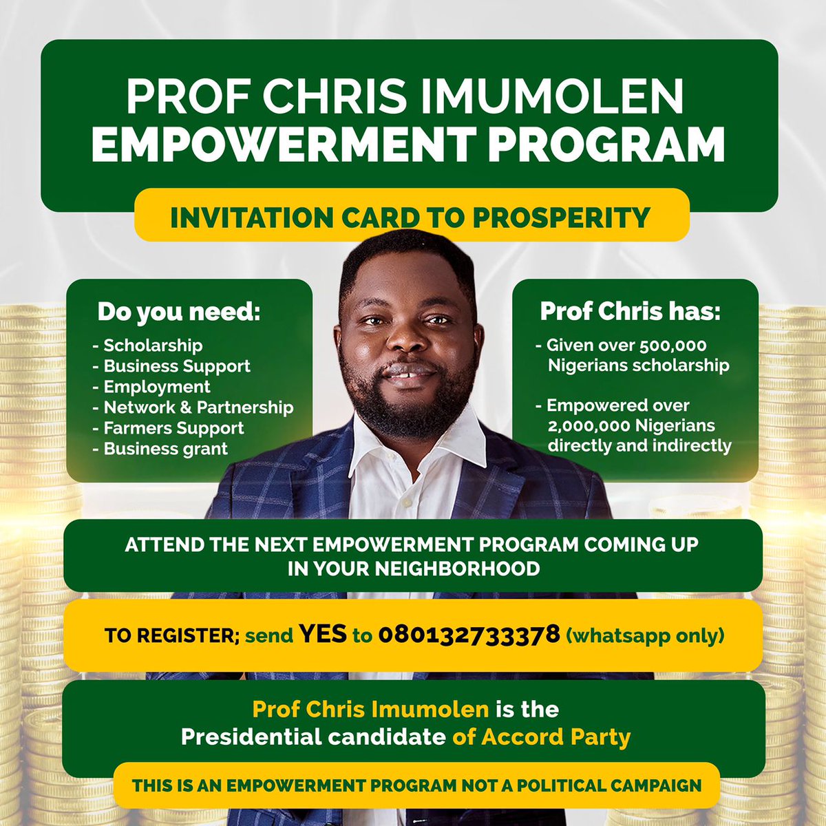 Is it Scholarship? Business support? Employment? Networking & Partnership? Business grant? You need...register for Prof Chris @pciforpresident Imumolen's empowerment program today. Everything you need is on the flyer
