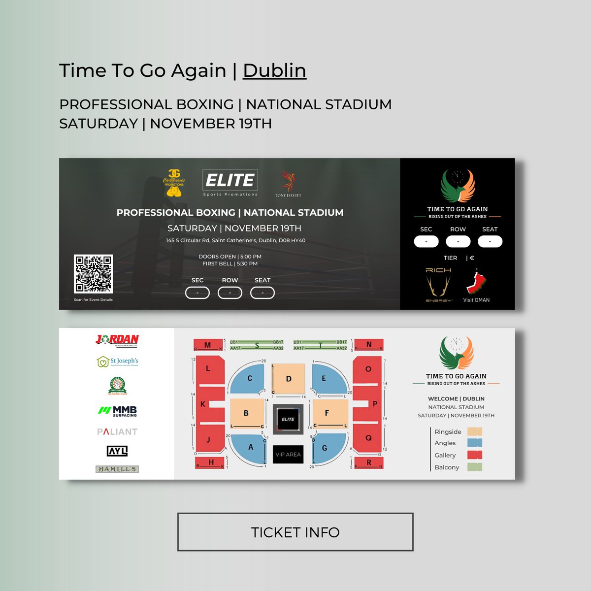 elitesportpromo's tweet photo. 🕙𝐓𝐢𝐦𝐞 𝐓𝐨 𝐆𝐨 𝐀𝐠𝐚𝐢𝐧 | Dublin

🥊Professional Boxing | National Stadium
🗓 Saturday, November 19th

Ticket Information
---------------------
- Ringside €75
- Angles €60
- Gallery €50
- Balcony *Sold Out*

#PhoenixRising #IrishBoxing #BoxingIreland https://t.co/oYw345xHYb