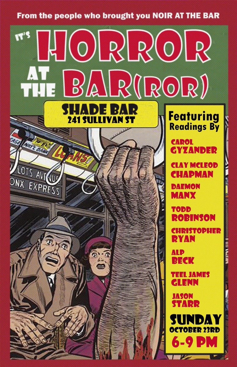 HWA_NYS's tweet photo. TONIGHT, 10/23 at 6 PM, @claymcleod will be reading in #NYC for Horror at the Bar(ror) at Shade Bar alongside @CarolGyzander, @DaemonManx,
#ToddRobinson, @chrisryanwrites,
@Alphorizons, @teeljamesglenn & @JasonStarrBooks! #HorrorCommunity https://t.co/cIO1JVlBGb