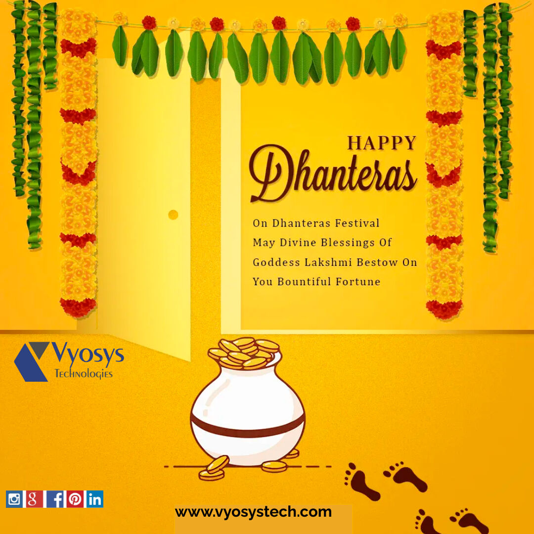 vyosys's tweet image. May the #Dhanteras lights up new dreams, fresh hopes, secret avenues, and different perspectives. Wishing you #HappyDhanteras2022!