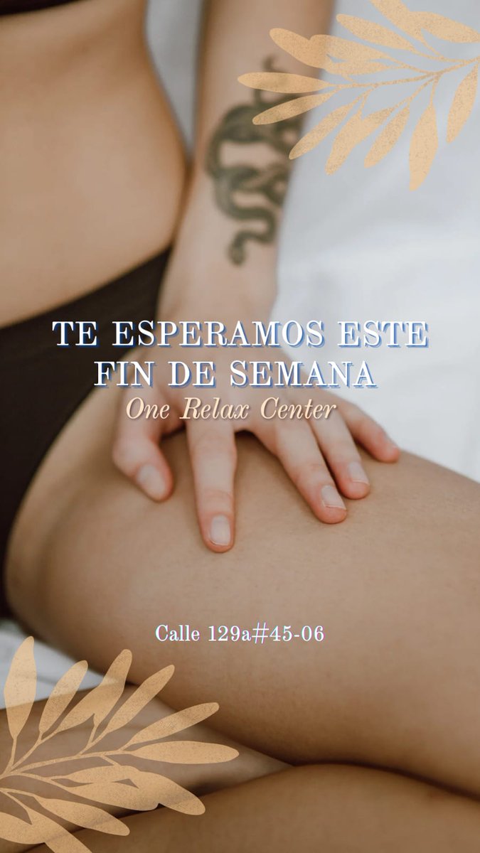 OneRelax1's tweet photo. Hola caballeros este fin de semana grandes promociones,masajes desde $60.000 , llámanos al 3186103060 https://t.co/rG9kxbWdtU