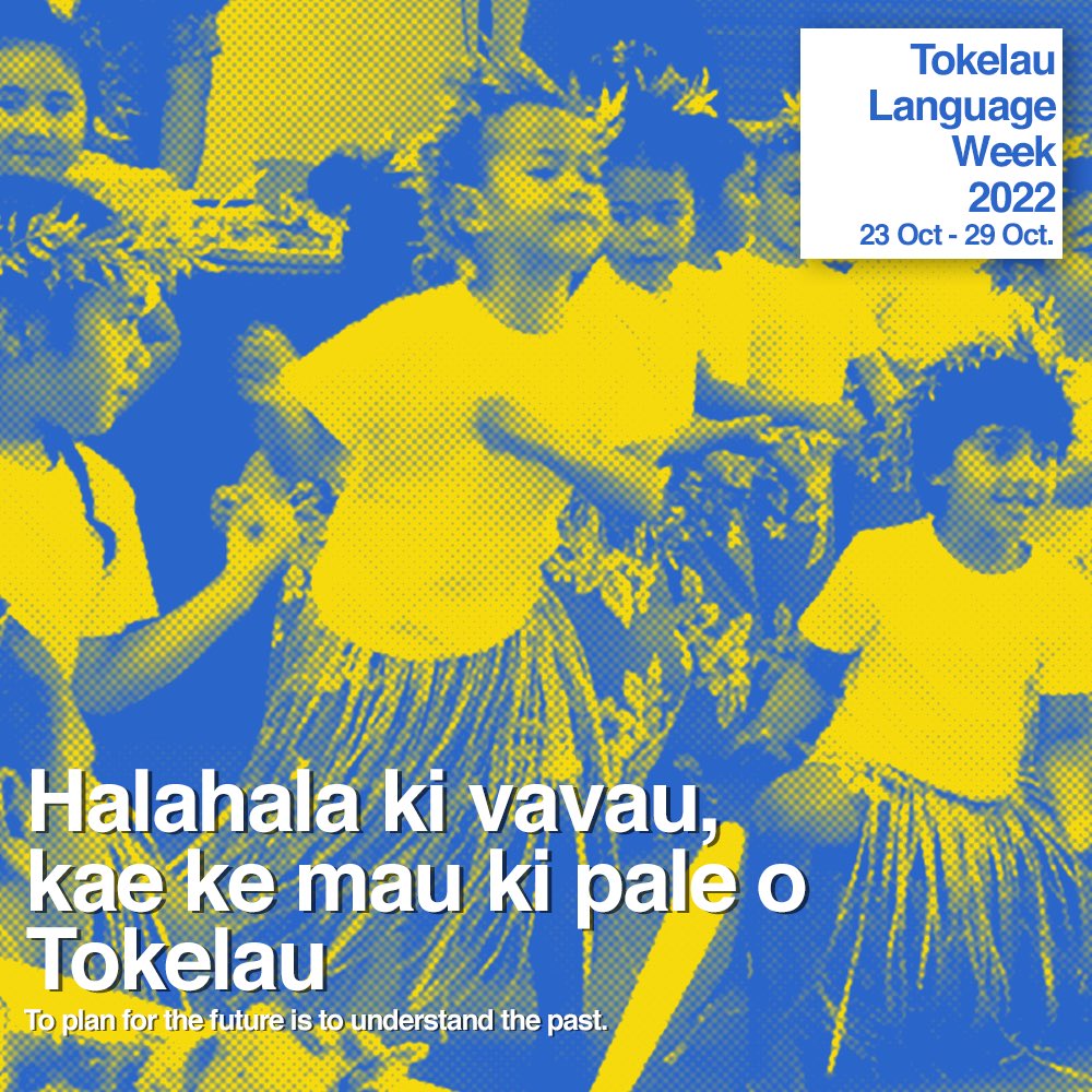 Happy Te Vaiaho o te Gagana Tokelau! This year's theme for Tokelau Language Week is 'Halahala ki vavau, kae ke mau ki pale o Tokelau' which means 'To plan for the future is to understand the past.'