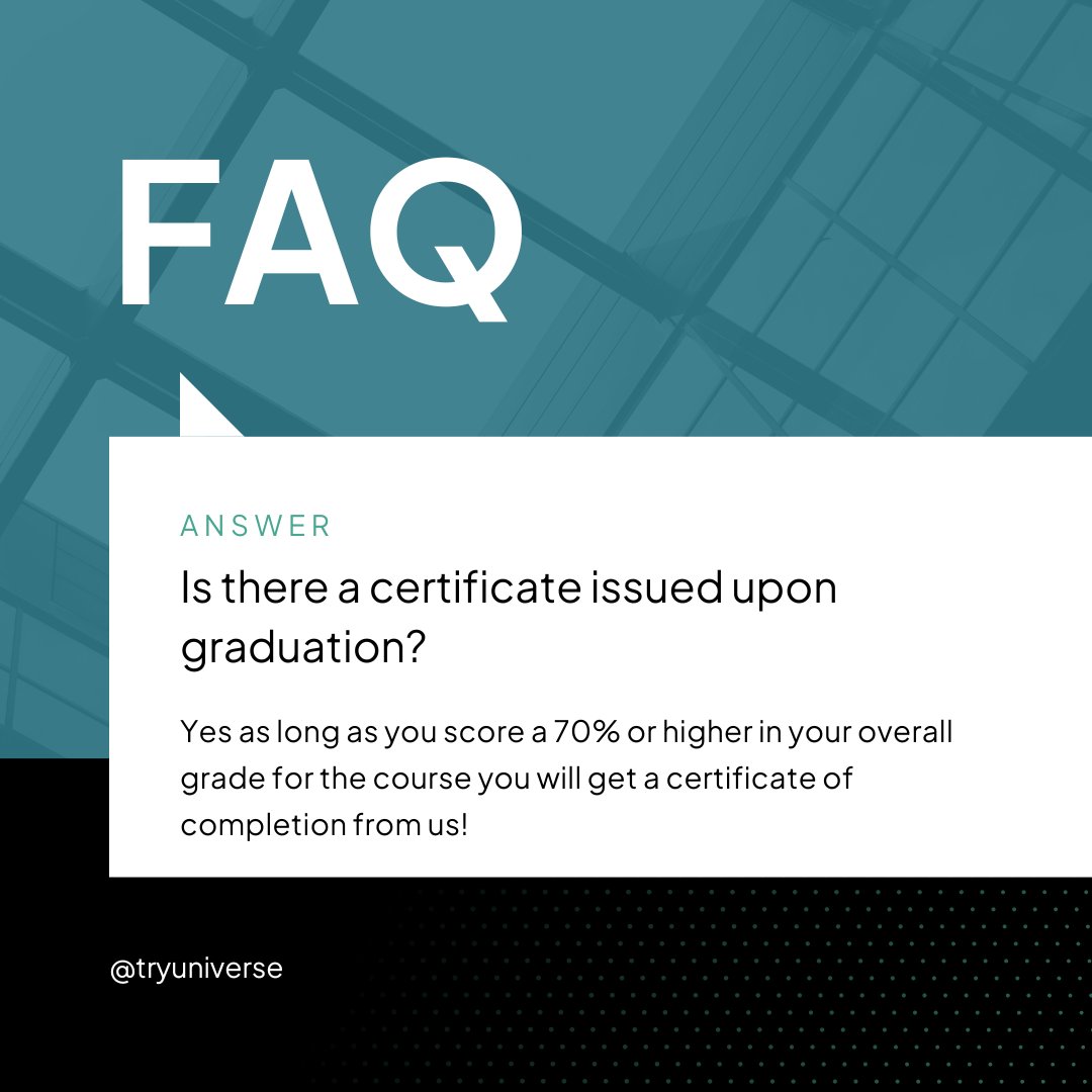 Learn about our courses and find more answers to commonly asked questions at tryuniverse.com