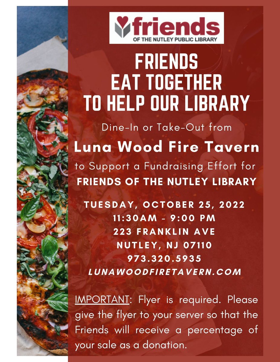 nutleylibrary's tweet photo. On Tuesday, October 25, please enjoy a delicious meal as you dine-in or take-out from Luna, and help the Friends continue to support Nutley Public Library's programs! Please present the physical flyer at the time of purchase. https://t.co/2EYAWyx14i