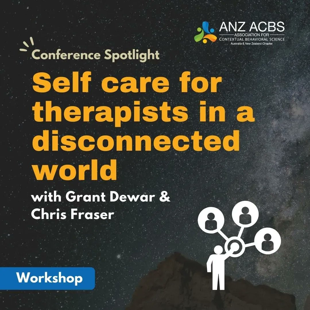 ANZACBS's tweet photo. Workshop Spotlight: Self care for therapists in a disconnected world with Grant Dewar &amp; Chris Fraser.
Full conference program at https://t.co/1A1lx9OZEB 
#ANZACBS #ACT #therapistselfcare https://t.co/UdSjT5X1Xu