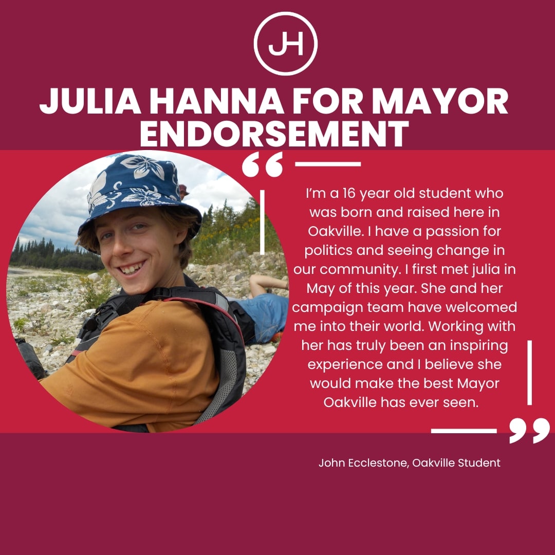 JuliaHannaOak's tweet photo. "I’m a 16 year old student who was born and raised here in #Oakville. I have a passion for politics and seeing change in our community. I first met julia in May of this year. She and her campaign team have welcomed me into their world. #VoteJulia #MayorForAll #OakvilleMayor  1/ https://t.co/PblLJMmelA