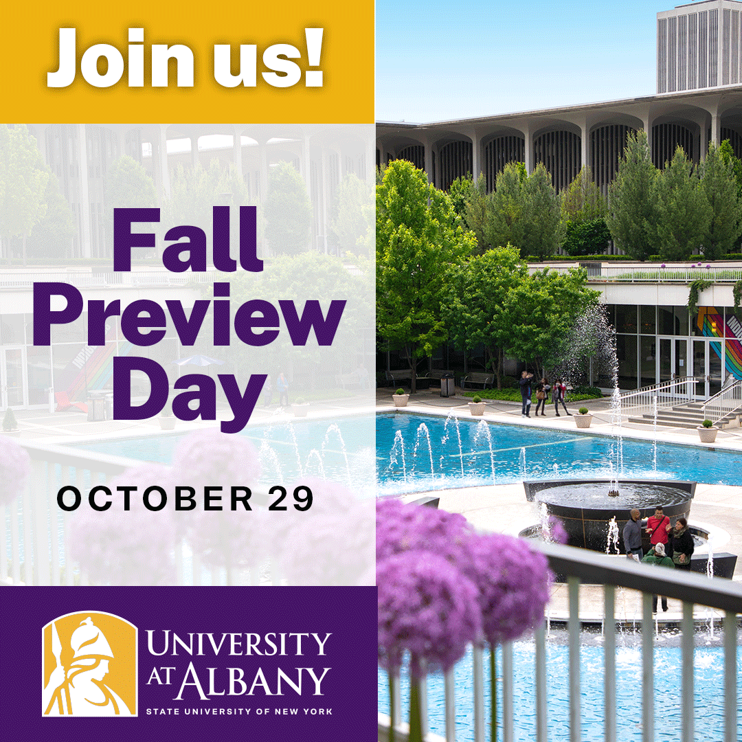 Join us on the UAlbany campus for Fall Preview Day on Saturday, October 29. 
