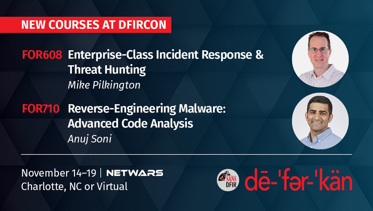 #DFIRCON will feature two 🆕 courses, Nov 14 - 19 in Charlotte, NC, or Live Online. 🔺 #FOR608: Enterprise-Class Incident Response & Threat Hunting 🔻 #FOR710: Reverse-Engineering Malware: Advanced Code Analysis Register to join @azwake & @asoni: sans.org/u/1nuY