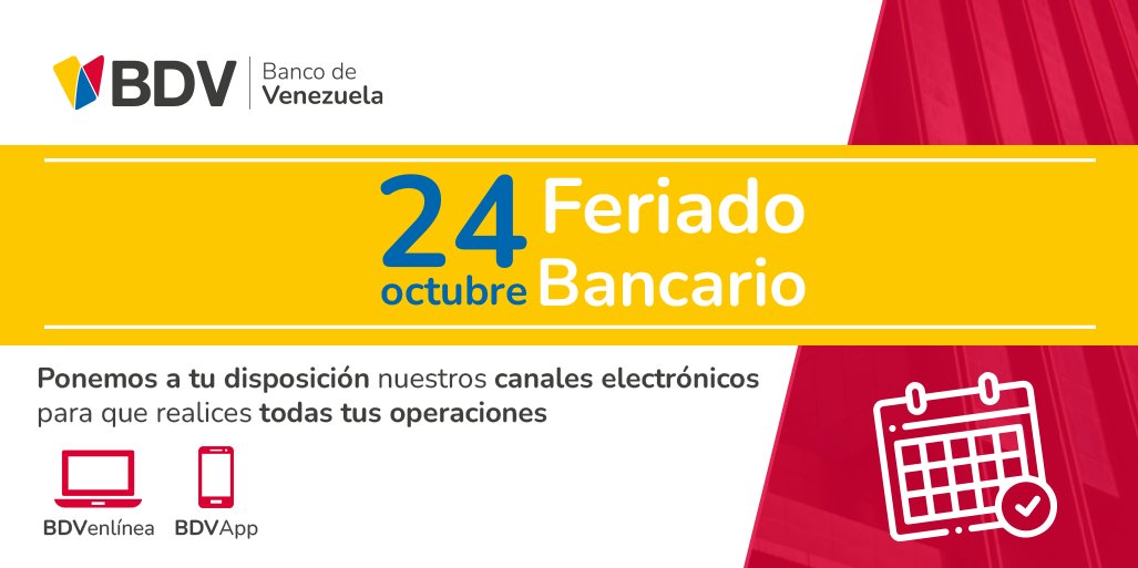 BcodeVenezuela's tweet photo. #BDVInforma 📢 || Este lunes #24Oct es feriado bancario

Te invitamos a efectuar tus operaciones financieras a través de nuestros canales electrónicos #BDVenlínea y #BDVApp 📲

Siempre disponibles para ti 

#ElMayorValorEresTú ❤️ https://t.co/2Z5iP08yD6