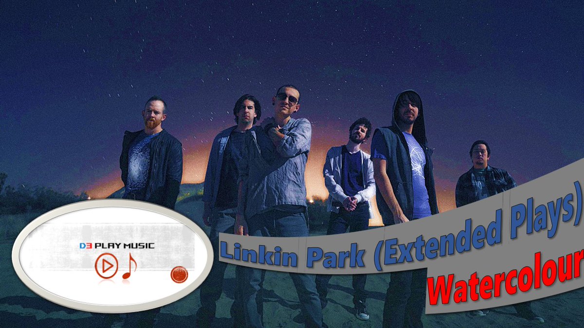 music_d3's tweet photo. D3 Play Music: Watercolour - Linkin Park (Extended Plays) https://t.co/pdhq85Ta30
#d3playmusic #watercolour #linkinpark #extendedplays https://t.co/xfkbqljZ53