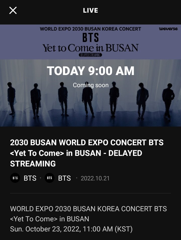 ash_kookie17's tweet photo. 2030 BUSAN WORLD EXPO CONCERT BTS <Yet To Come> in BUSAN - DELAYED STREAMING
THE LIVE WILL START AT 10AM (KST)
BUT THE CONCERT IS 11AM (KST)
#YetToComeinBUSAN
#YetToCome_BTS
#YetToCome_on_Weverse #DelayedStreaming https://t.co/XNwzyy15yV