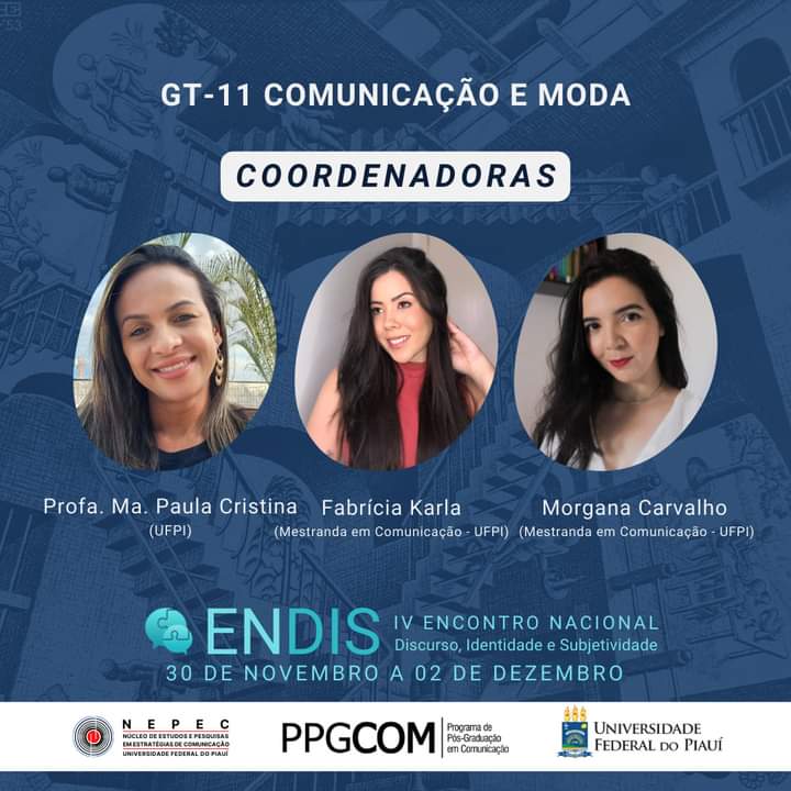 nepecufpi's tweet photo. GT 11 - Comunicação e Moda 
• Submissões até 30/10 (prazo prorrogado)
Link para inscrição: https://t.co/SiIJlxckaj…

Normas para submissão e templete:https://t.co/So1ScX46vm…

Informações nas redes sociais do @Endis2022 https://t.co/wmmvQWvp2q