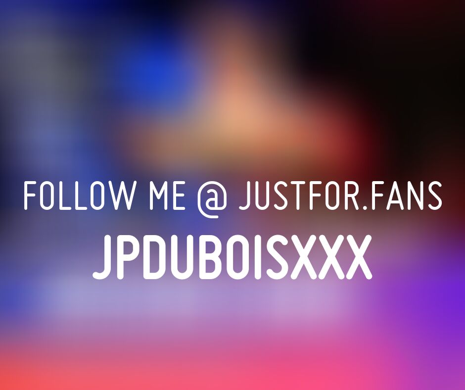 Are you subscribed to my JustFor.Fans page yet? Someone else just joined, and it should have been you! justfor.fans/JPDuboisXXX?So…