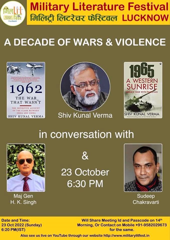 MiLitFestLuknow's tweet photo. 23 October 2022/ Zoom YouTube Live
Zoom ID: 87319133573 Passcode : 653198
A Decade of Wars &amp; Violence - @shivkunalverma in conversation with @chakraview &amp; #MajGen HK Singh on two great books -“1962-The War that Wasn’t”&amp; “1965 - The Western Sunrise” 
@therealfasih @Toolika_Rani https://t.co/WIR4fwg8Va