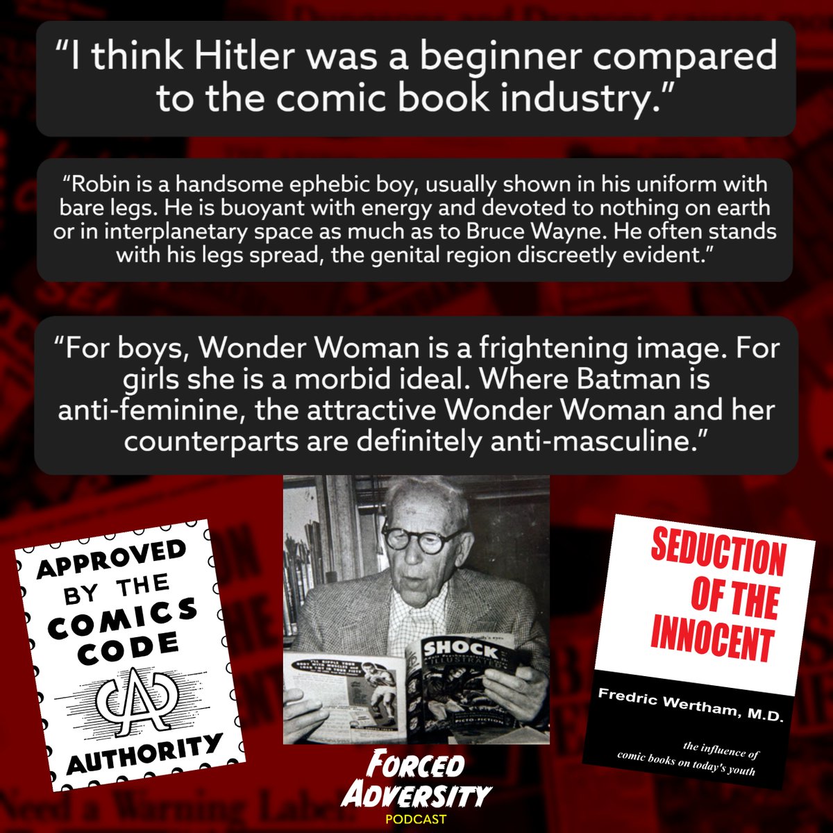 ForcedAdversity's tweet photo. What would you want to learn about the era in the 1950s that saw Fredric Wertham take his anti-comic book crusade to the US Senate, and eventually led to The Comics Code?

Recording the episode tomorrow! 

Dude had some weird takes...😬 https://t.co/pDWqyIrWu5