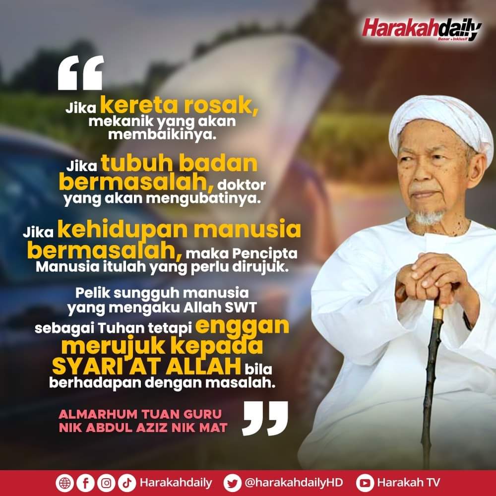 harakahdailyHD's tweet photo. Pelik sungguh manusia yang mengaku Allah SWT sebagai tuhan tetapi enggan merujuk kepada syariat Allah bila berdepan dengan masalah "

Almarhum Tuan Guru Nik Abdul Aziz Nik Mat 

#HarakahDaily #MalaysiaSejahtera #MalaysiaMemilih #PRU15 https://t.co/Zdh1l9iXfX
