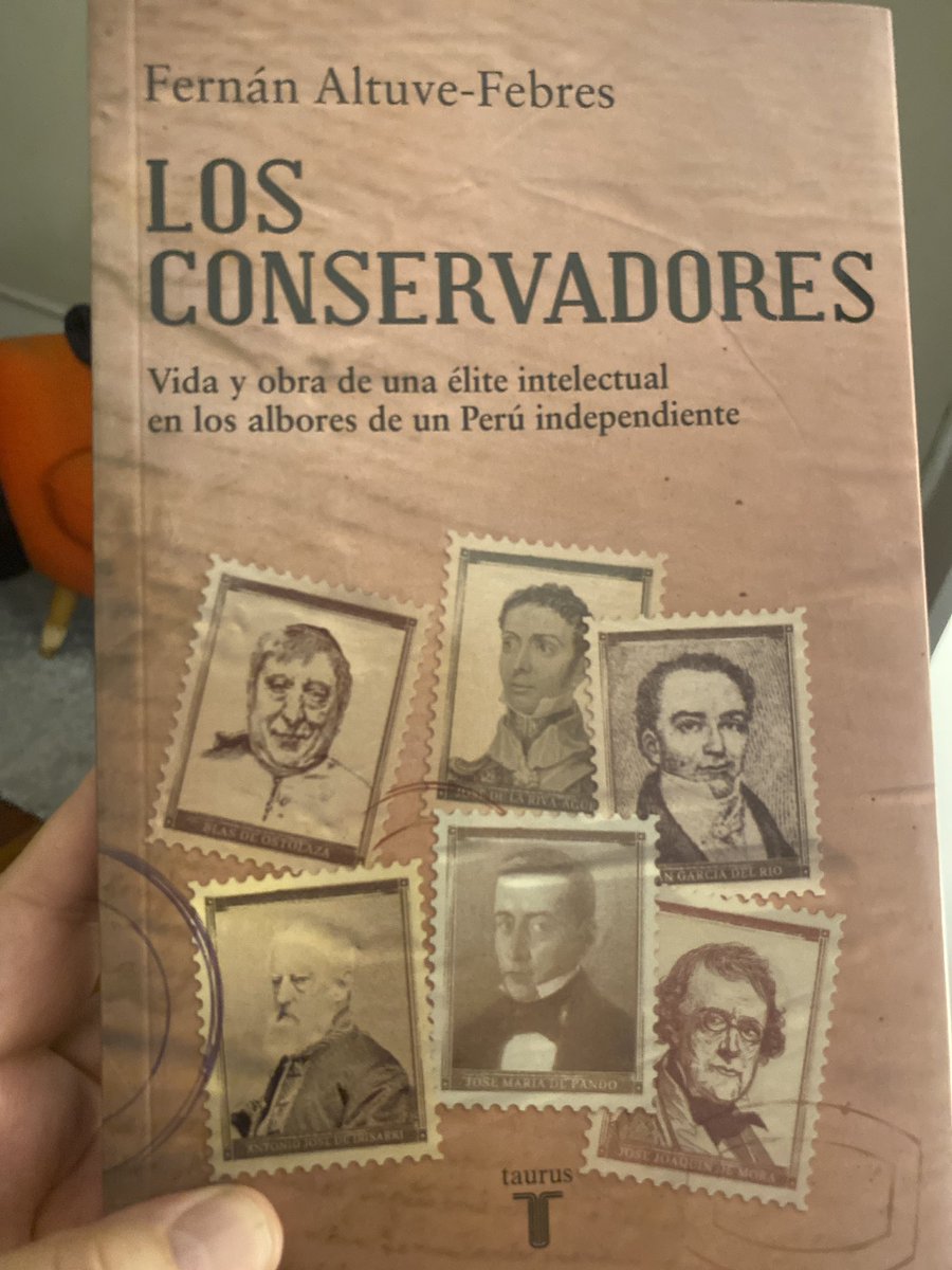 Lo tengo. Excelente lectura para el fin de semanas. 'Los Conservadores' de Fernán Altuve - Febres @altuvePE 👌