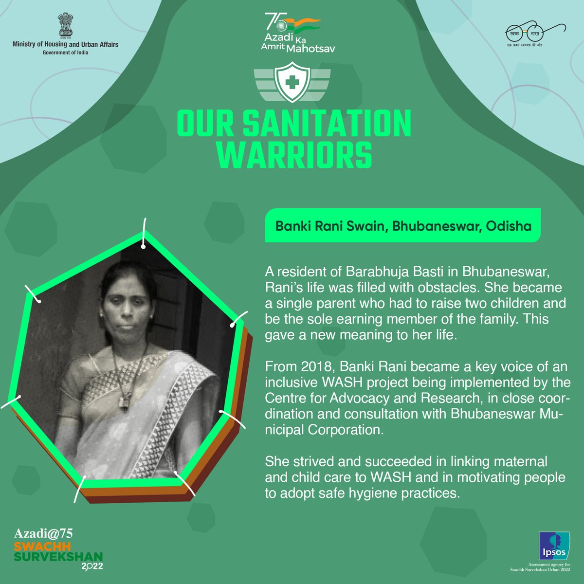 Banki Rani became a key voice of an inclusive WASH project in Bhubaneswar and strived and succeeded in linking maternal and child care to the safe sanitation practices. She is a sanitation warrior and this is her story. #SwachhSurvekshan2022