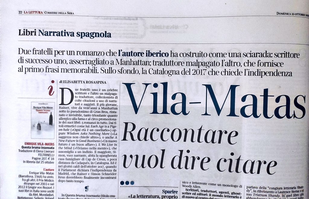 "Raccontare vuol dire citare". Protagonista su <a href="/La_Lettura/">la_lettura</a>  #QuestaBrumaInsensata  di #EnriqueVilaMatas, dal 25 ottobre in libreria