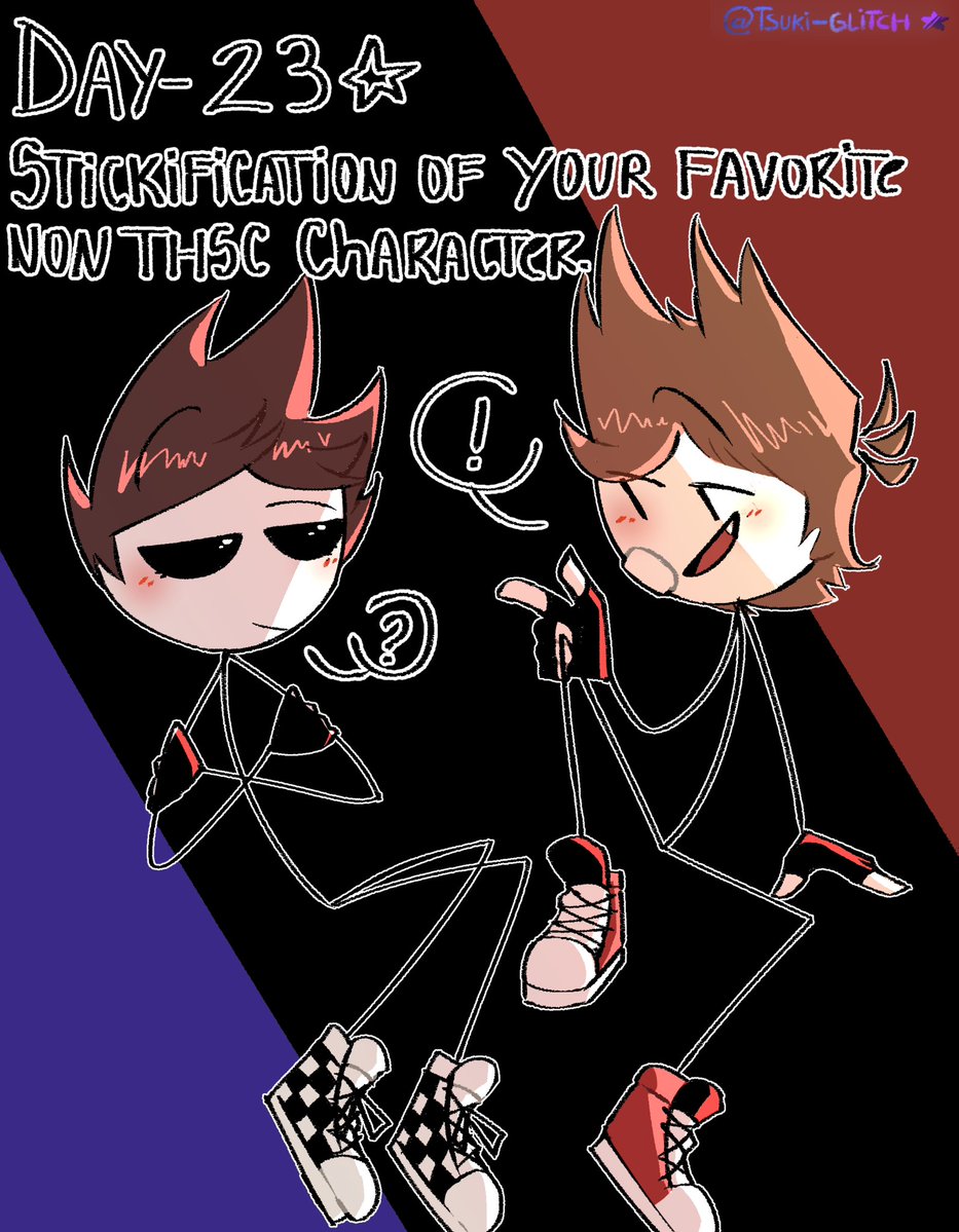 Tsuki_Glitch's tweet photo. Day-23 Stickification of your favorite non THSC Character.
(god is that a long words-) 

It's been while since I wanted to draw these two but was kinda nervous to do so- but guess here is the perfect excuse-?¿
(kinda proud of this one—) 

#StickminTober2022 #Tom #Tord #TordTom ¿ https://t.co/1ijFY6Pvyo