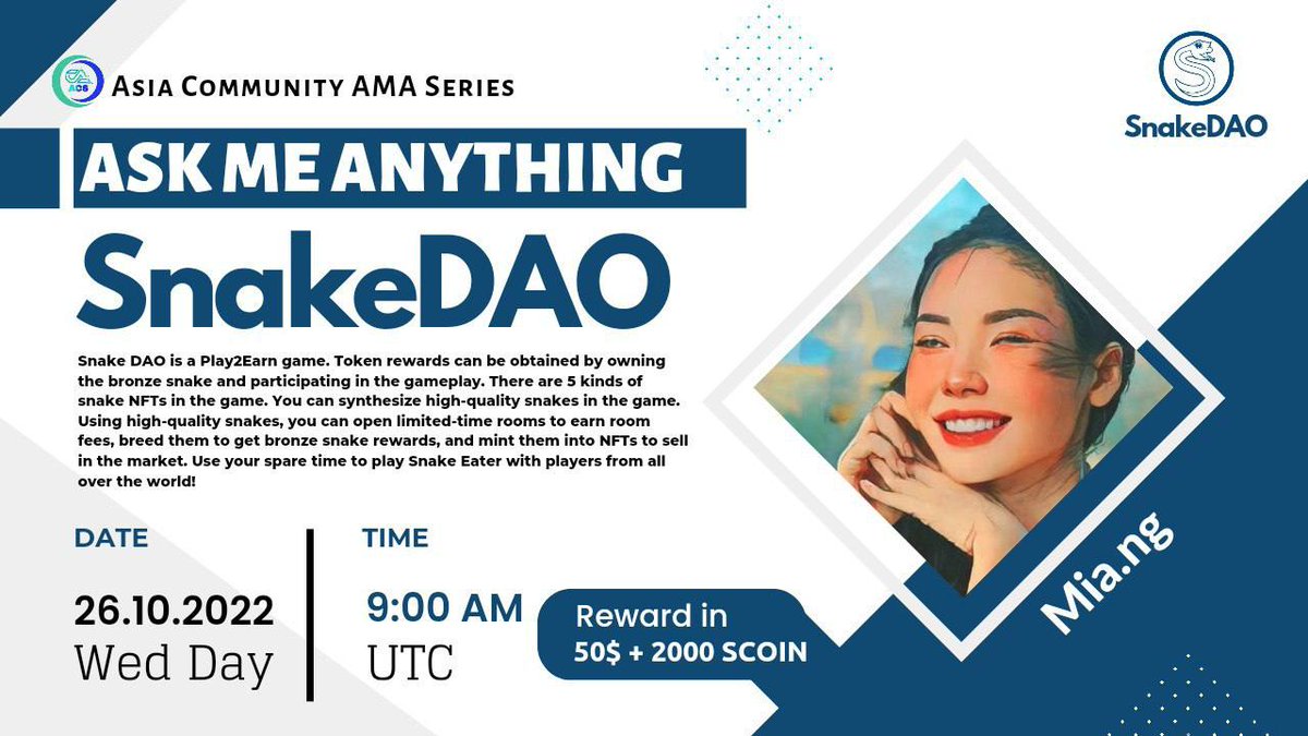 TheSnakeDAO's tweet photo. 🎙️ SNAKEDAO AMA ANNOUNCEMENT 

🏠 Venue : @Asiacommunity &amp; @OfficialSnakeDAO 
📆 Date : 26th October 2022
🕰️ Time : 9:00 AM UTC

🎁 Rewards: 50$ + 2000 Scoin💰

Check out the original announcement: https://t.co/4XVuyMczf7 https://t.co/TaZm03HAdh