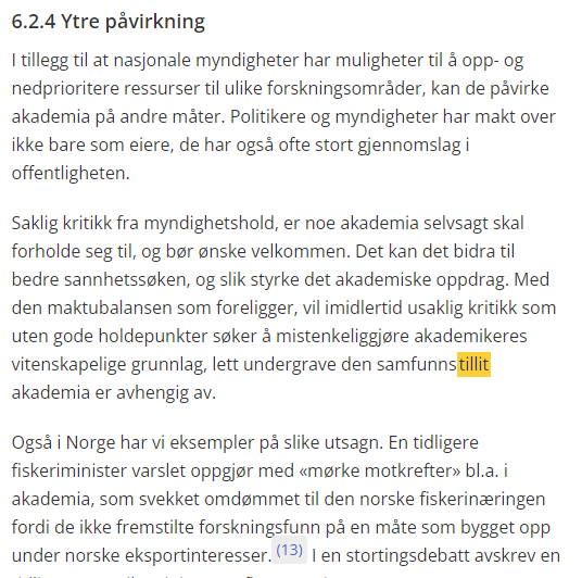 Som langtidsplanen fremhever, er akademisk ytringsfrihet avgjørende for samfunnstillit. Også den er sårbar. Her er hva utvalget for akademisk ytringsfrihet skrev om denne typen påvirkning (som det heldigvis er få eksempler på i Norge). NOU 2022:2, 6.2.4 3/ regjeringen.no/no/dokumenter/…