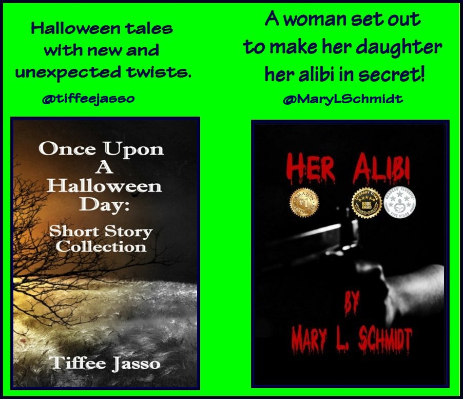 Halloween tales with new and unexpected twists. A woman set out to make her daughter her alibi in secret! @tiffeejasso @MaryLSchmidt #Halloween #Murder #BooksWorthReading