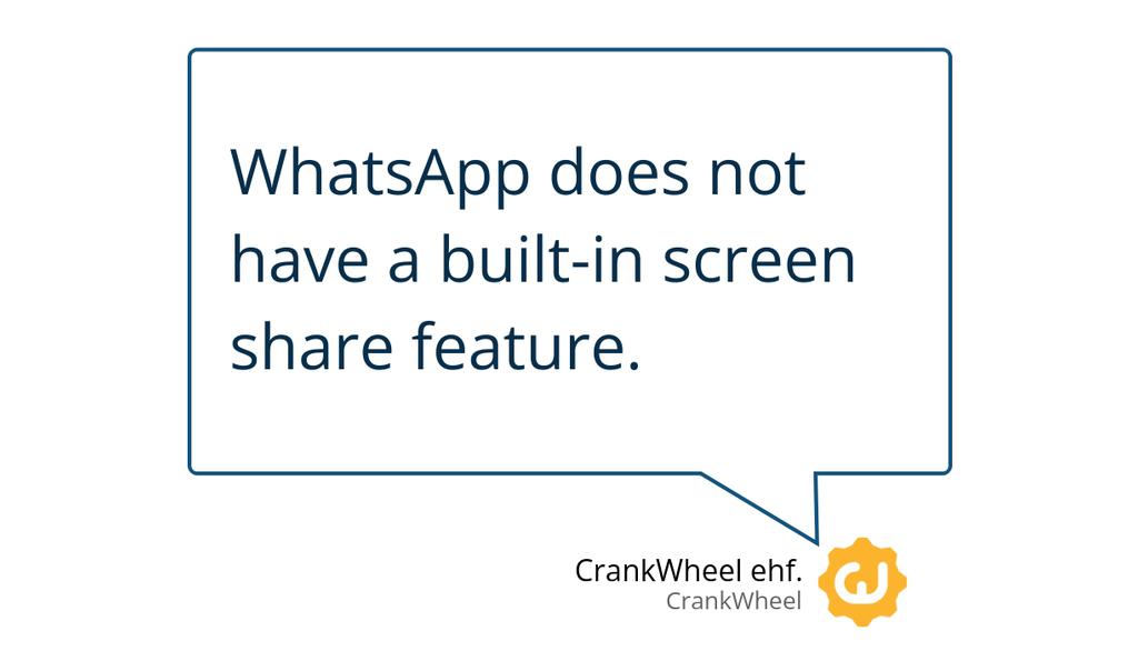 crankwheel's tweet image. How to Screen Share with WhatsApp: lttr.ai/3syt

#whatsapp #screenshare #InstantMessagingApps